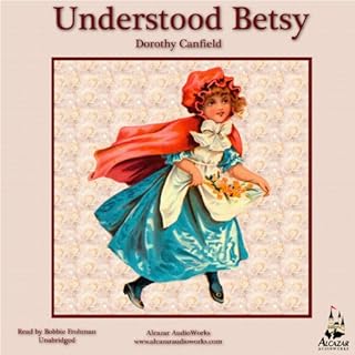 Understood Betsy Audiobook By Dorothy Canfield cover art