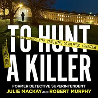 To Hunt a Killer Audiobook By Julie Mackay, Robert Murphy cover art