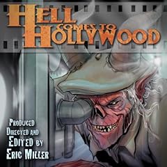 Hell Comes to Hollywood, Book 1 Audiolibro Por Charles Austin Muir, Brian Domonick Muir, Paul J. Salamoff, Shane Bitterling, C. Courtney Joyner, Jed Strahm arte de portada