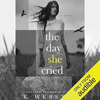 The Day She Cried Audiobook By K. Webster cover art