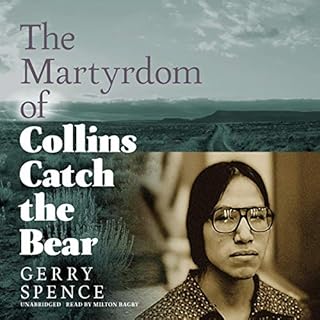 The Martyrdom of Collins Catch the Bear Audiobook By Gerry Spence cover art