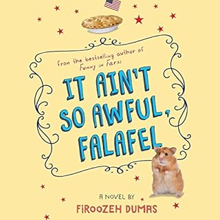 It Ain't So Awful, Falafel Audiobook By Firoozeh Dumas cover art