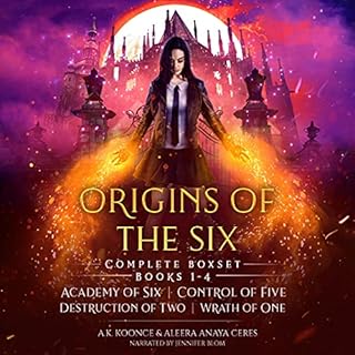 The Origins of the Six Complete Boxset Audiobook By A.K. Koonce, Aleera Anaya Ceres cover art