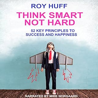 Think Smart Not Hard Audiobook By Roy Huff cover art