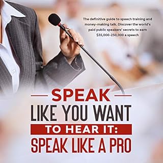 Speak Like You Want to Hear It: Speak Like a Pro Audiolibro Por Caryl R. Breton arte de portada