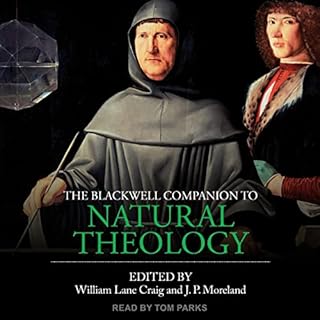 The Blackwell Companion to Natural Theology Audiolibro Por William Lane Craig - editor, J.P. Moreland - editor arte de portad