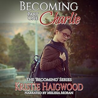 Becoming Charlie Audiobook By Kristie Haigwood cover art