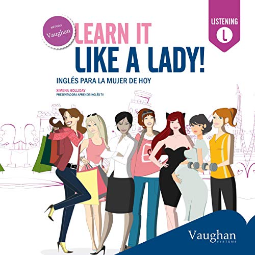 Learn It Like a Lady! (Spanish Edition) Audiobook By Ximena Holliday cover art