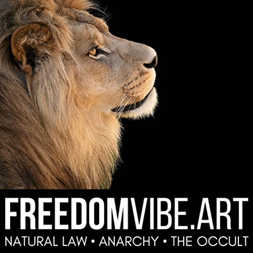 FreedomVibe.art - Natural Law, Anarchy & The Occult Podcast By David Greenberg cover art