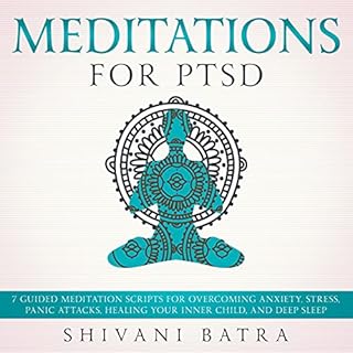 Meditations for PTSD Audiobook By Shivani Batra cover art