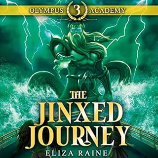 Olympus Academy: The Jinxed Journey Audiobook By Eliza Raine cover art