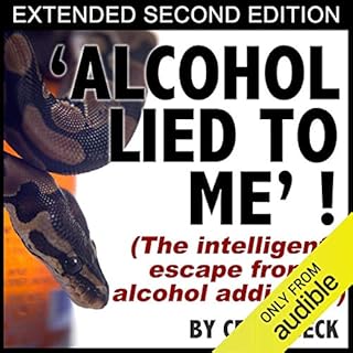 Alcohol Lied To Me - Extended Edition Audiolibro Por Craig Beck arte de portada