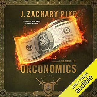 Orconomics: A Satire Audiobook By J. Zachary Pike cover art