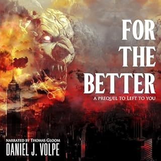 For the Better Audiobook By Daniel J. Volpe cover art