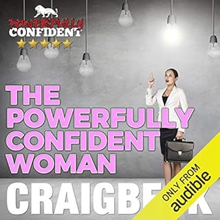 The Powerfully Confident Woman Audiolibro Por Craig Beck arte de portada