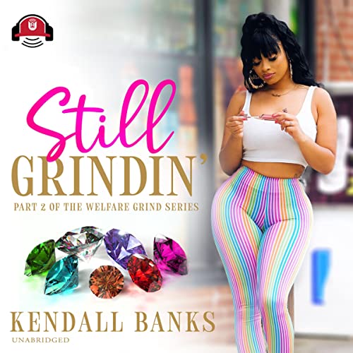 Still Grindin' Audiobook By Kendall Banks cover art