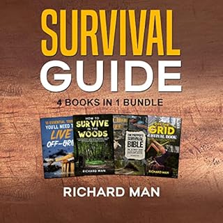 4 in 1 Bundle Off the Grid Survival Book, Prepper's Survival Bible, How to Survive in the Woods, 10 Essential Tools to Live O