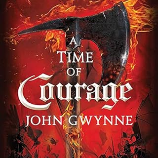 A Time of Courage Audiobook By John Gwynne cover art