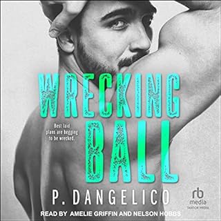 Wrecking Ball Audiobook By P. Dangelico cover art