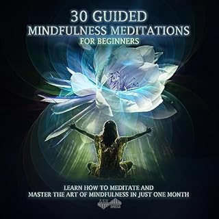 30 Guided Mindfulness Meditations for Beginners Audiobook By Zen Tones cover art