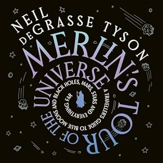 Merlin's Tour of the Universe Audiobook By Neil deGrasse Tyson cover art