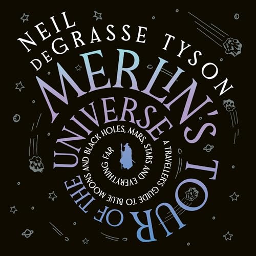 Merlin's Tour of the Universe Audiolivro Por Neil deGrasse Tyson capa