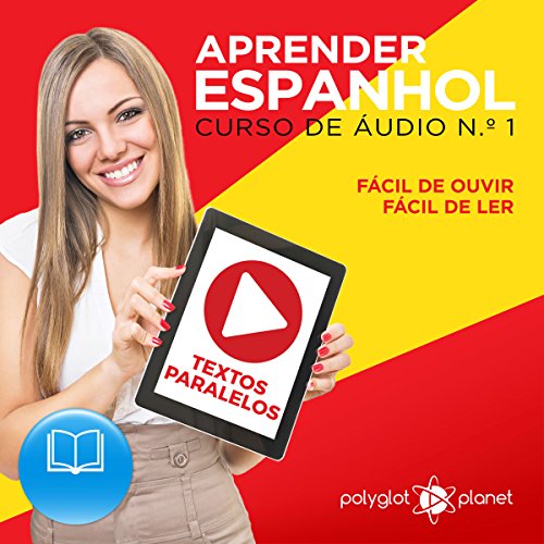 Aprender Espanhol - Textos Paralelos | Fácil de ouvir - Fácil de ler: Aprender Espanhol | Aprenda com Áu