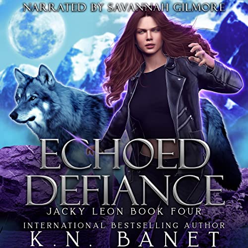 Echoed Defiance (Jacky Leon) Audiobook By K.N. Banet cover art