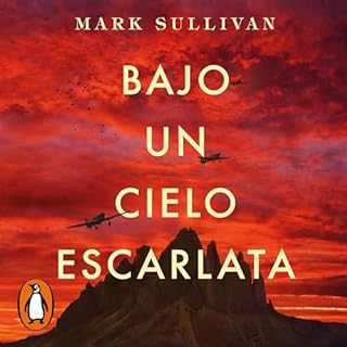 Bajo un cielo escarlata [Beneath a Scarlet Sky] Audiolibro Por Mark Sullivan, Jesús de la Torre Olid arte de portada