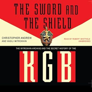 The Sword and the Shield Audiobook By Christopher Andrew, Vasilli Mitrokhin cover art