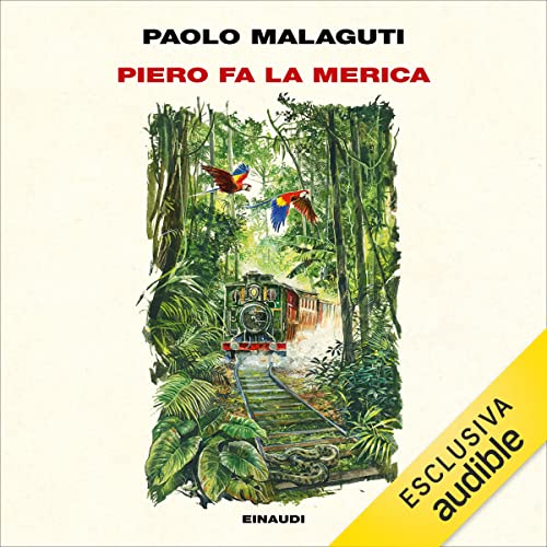 Piero fa la Merica Audiolivro Por Paolo Malaguti capa