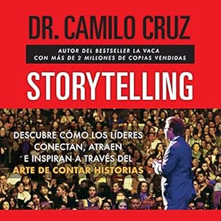 Storytelling (Spanish Edition) Audiolibro Por Dr. Camilo Cruz arte de portada