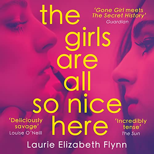 The Girls Are All So Nice Here Audiolibro Por Laurie Elizabeth Flynn arte de portada