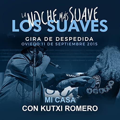 Los Suaves & Kutxi romero