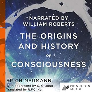 The Origins and History of Consciousness Audiobook By Erich Neumann, R. F. C. Hull - translator, Carl Jung - foreword cover a