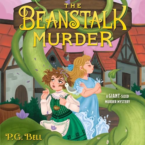 The Beanstalk Murder Audiobook By P.G. Bell cover art