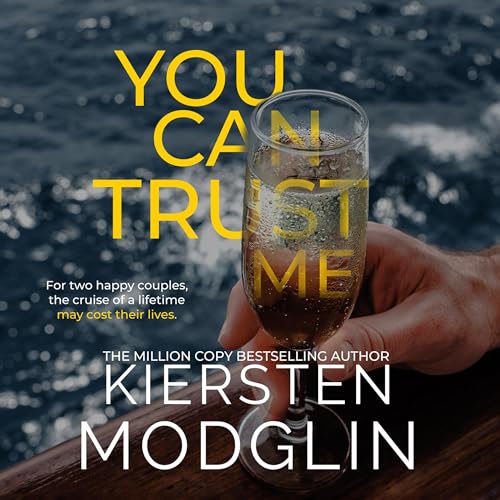 You Can Trust Me Audiolivro Por Kiersten Modglin capa