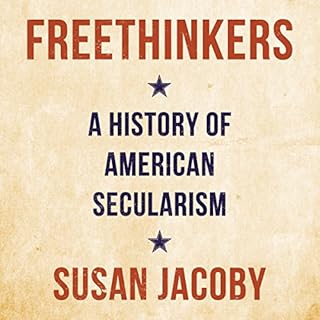 Freethinkers Audiobook By Susan Jacoby cover art