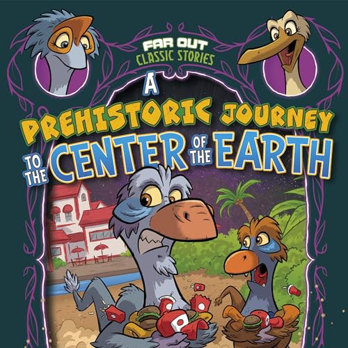 A Prehistoric Journey to the Center of the Earth cover art