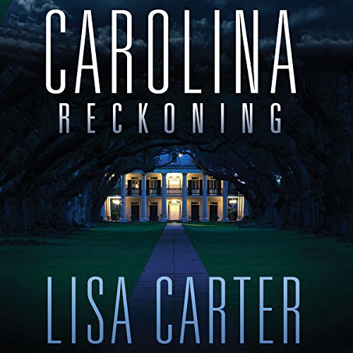 Carolina Reckoning Audiobook By Lisa Carter cover art