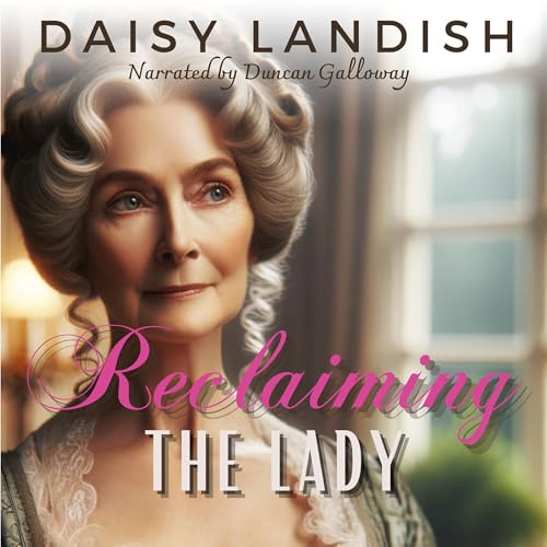 Reclaiming the Lady Audiolivro Por Daisy Landish capa