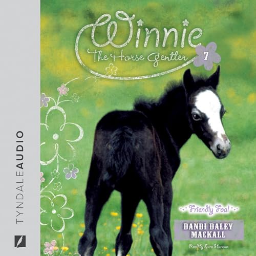 Friendly Foal Audiobook By Dandi Daley Mackall cover art