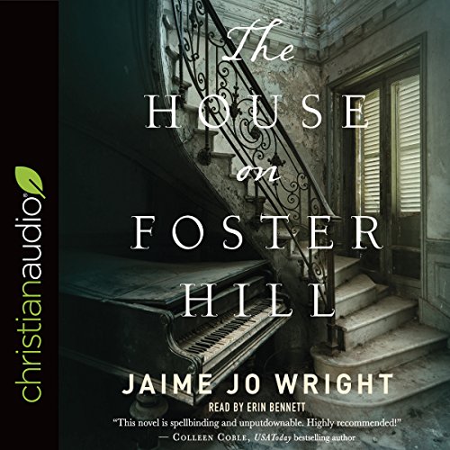 The House on Foster Hill Audiobook By Jamie Jo Wright cover art