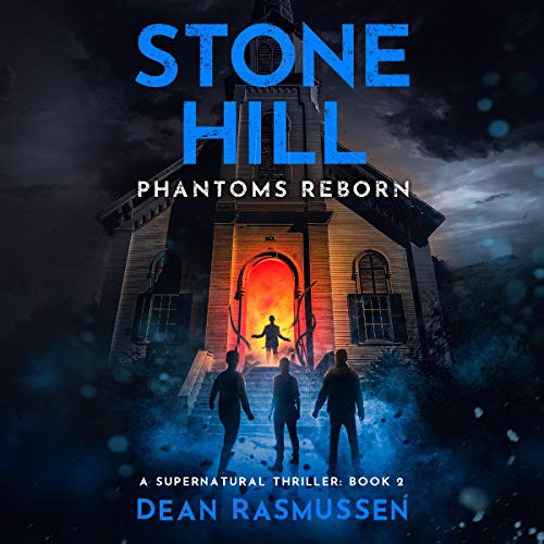 Phantoms Reborn (A Supernatural Thriller Series) Audiobook By Dean Rasmussen cover art