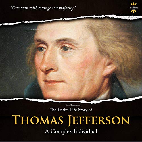 Diseño de la portada del título Thomas Jefferson: Patriot. Statesman. President. The Entire Life Story