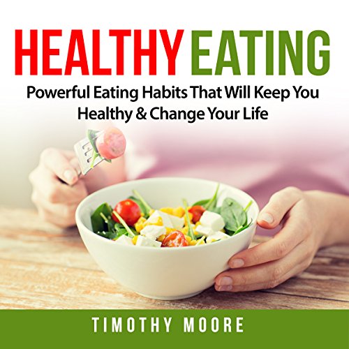 Healthy Eating Audiobook By Timothy Moore cover art