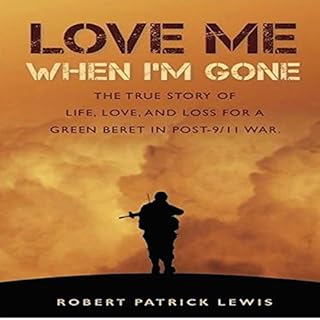 Love Me When I'm Gone Audiobook By Robert Patrick Lewis cover art