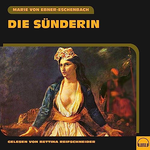 Die Sünderin Audiobook By Marie von Ebner-Eschenbach cover art