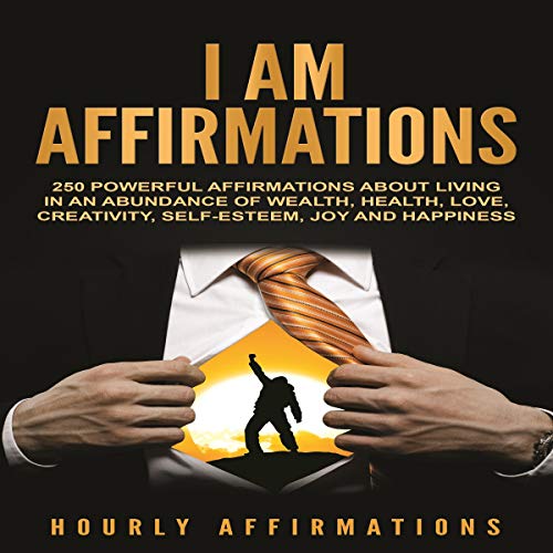 I Am Affirmations Audiolibro Por Hourly Affirmations arte de portada