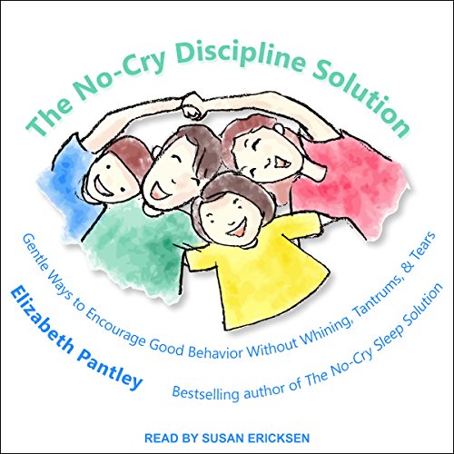 The No-Cry Discipline Solution Audiolibro Por Elizabeth Pantley arte de portada